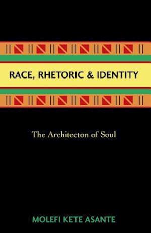 Race, Rhetoric, And Identity