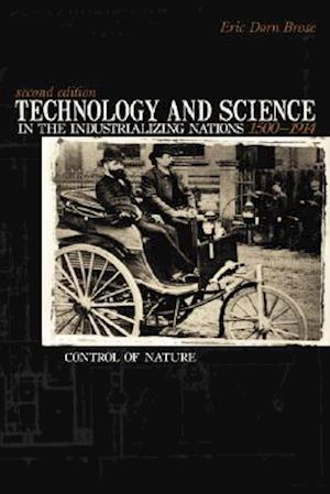 Technology And Science in the Industrializing Nations 1500-1914