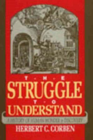 Struggle to Understand: A History of Human Wonder & Discovery