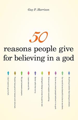 50 Reasons People Give for Believing in a God