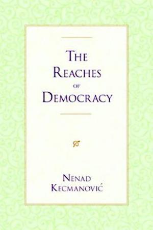 The Reaches of Democracy