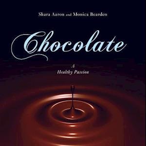 Chocolate - A Healthy Passion