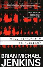 Will Terrorists Go Nuclear?
