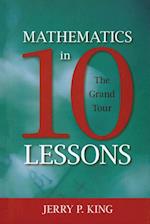 Mathematics in 10 Lessons
