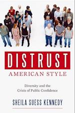 DISTRUST AMERICAN STYLE: DIVERSITY AND T 