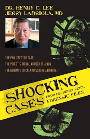 Shocking Cases from Dr Henry Lee's Forensic Files