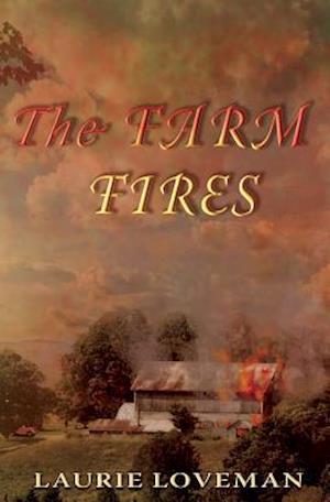 The Farm Fires