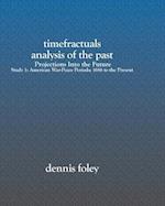 Timefractuals Analysis of the Past