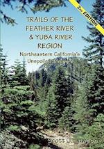 Trails of the Feather River Region - Northeastern California's Unspoiled Treasure