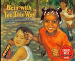 Bein' with You This Way (1 Paperback/1 CD)