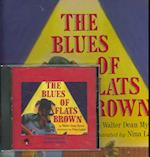 Blues of Flats Brown, the (1 Paperback/1 CD)