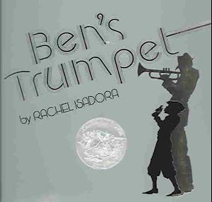 Ben's Trumpet (1 Hardcover/1 CD) [With Hc Book]