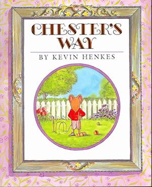 Chester's Way (1 Paperback/1 CD) [With Paperback Book]