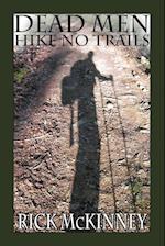 Dead Men Hike No Trails