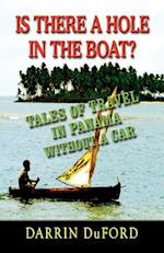 Is There a Hole in the Boat? Tales of Travel in Panama Without a Car