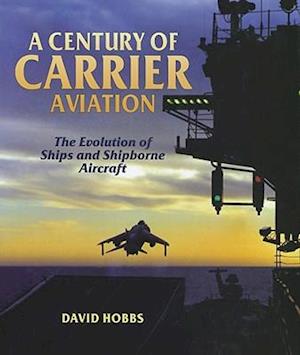 A Century of Carrier Aviation