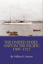 Braisted, W:  The United States Navy in the Pacific, 1909-19