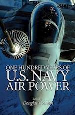 Smith, D:  One Hundred Years of U.S. Navy Air Power