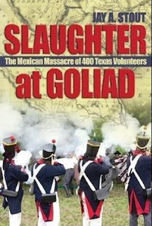 Slaughter at Goliad