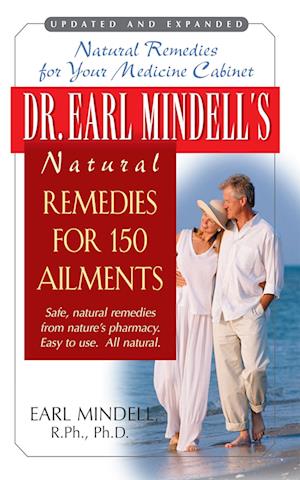 Dr. Earl Mindell's Natural Remedies for 150 Ailments