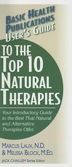 User's Guide to the Top 10 Natural Therapies