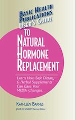 User's Guide to Natural Hormone Replacement