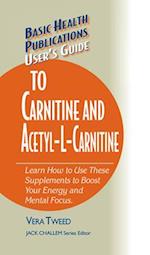 User's Guide to Carnitine and Acetyl-L-Carnitine