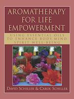 Aromatherapy for Life Empowerment