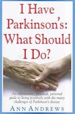 I Have Parkinson's