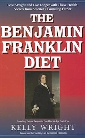 The Benjamin Franklin Diet