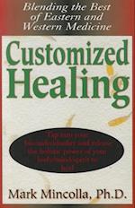 Customized Healing