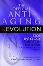 The New Anti-aging Revolution : Stop the Clock Time is on your Side