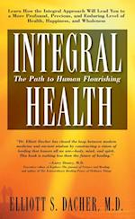 Integral Health : The Path to Human Flourishing