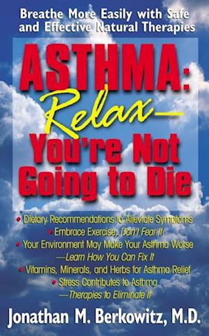Asthma: Relax, You're Not Going to Die