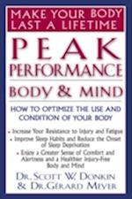 Peak Performance - Body and Mind : Make Your Body Last a Lifetime