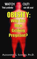 Obesity : Why Are Men Getting Pregnant