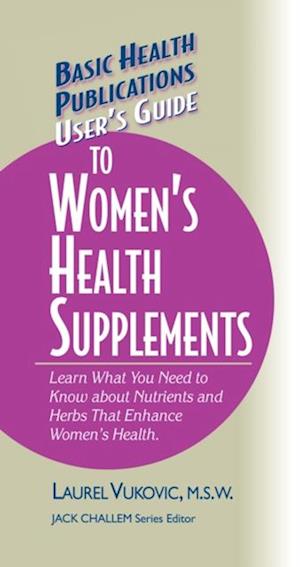 User's Guide to Woman's Health Supplements