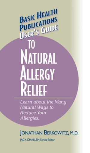 User's Guide to Natural Allergy Relief