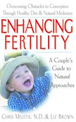 Enhancing Fertility : A Couples Guide to Natural Approaches