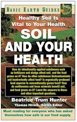 Soil and Your Health : Healthy Soil Is Vital to Your Health