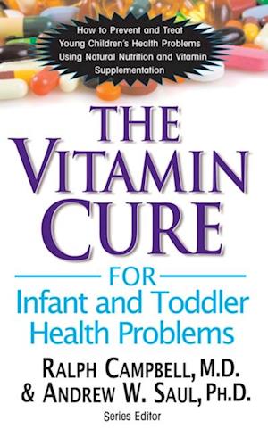 Vitamin Cure for Infant and Toddler Health Problems