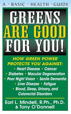 Greens are Good for You : A Basic Health Guide