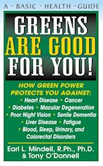 Greens are Good for You : A Basic Health Guide