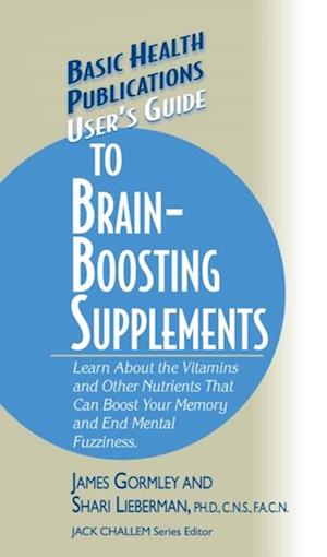 User's Guide to Brain-Boosting Nutrients