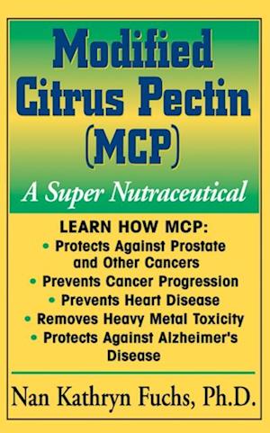 Modified Citrus Pectin : A Super Nutraceutical