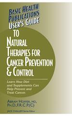 User's Guide to Natural Therapies for Cancer Prevention