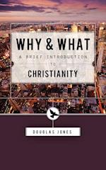 Why and What: Second Thoughts on the Christian Message 