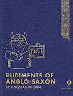 Rudiments of Anglo-Saxon