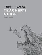 The Riot and the Dance Teacher's Guide