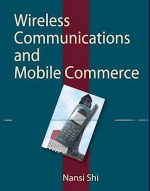 Wireless Communications and Mobile Commerce